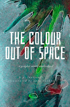 The Colour out of Space the colour out of space hp lovecraft sara barkat graphic novel